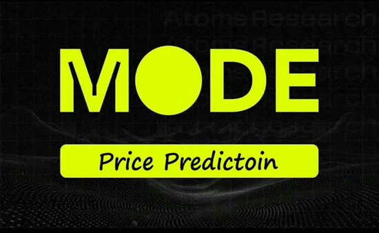 MODE币2024-2030年价格预测：现在买MODE还来得及吗？